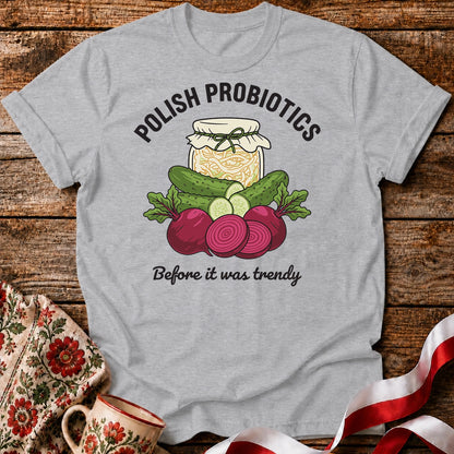 Polish Probiotics Unisex T-Shirt