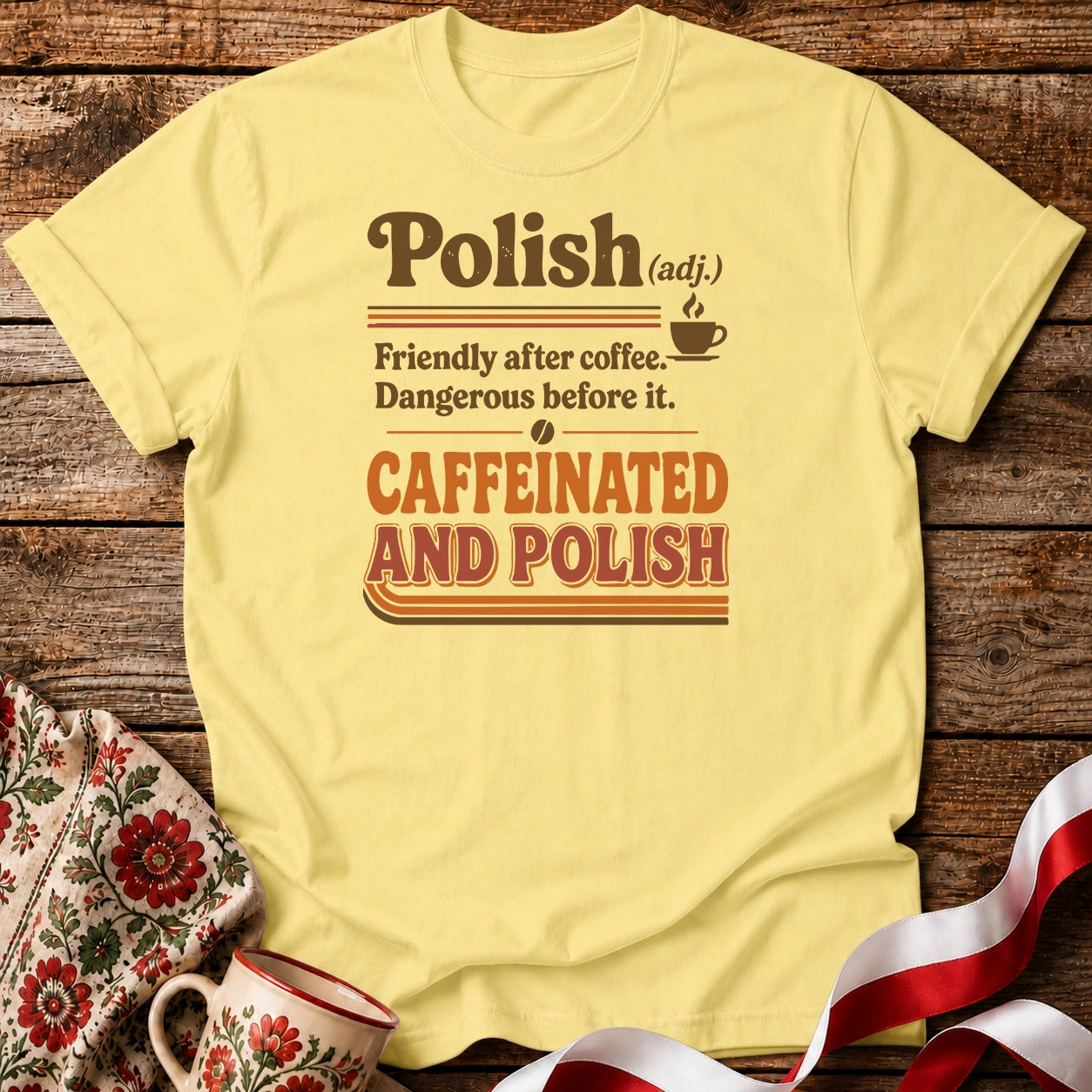 Caffeinated And Polish Unisex T-Shirt