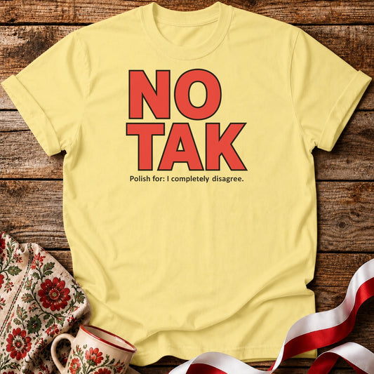 No Tak Unisex T-Shirt