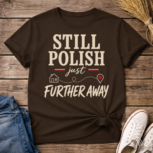 Still Polish Unisex T-Shirt