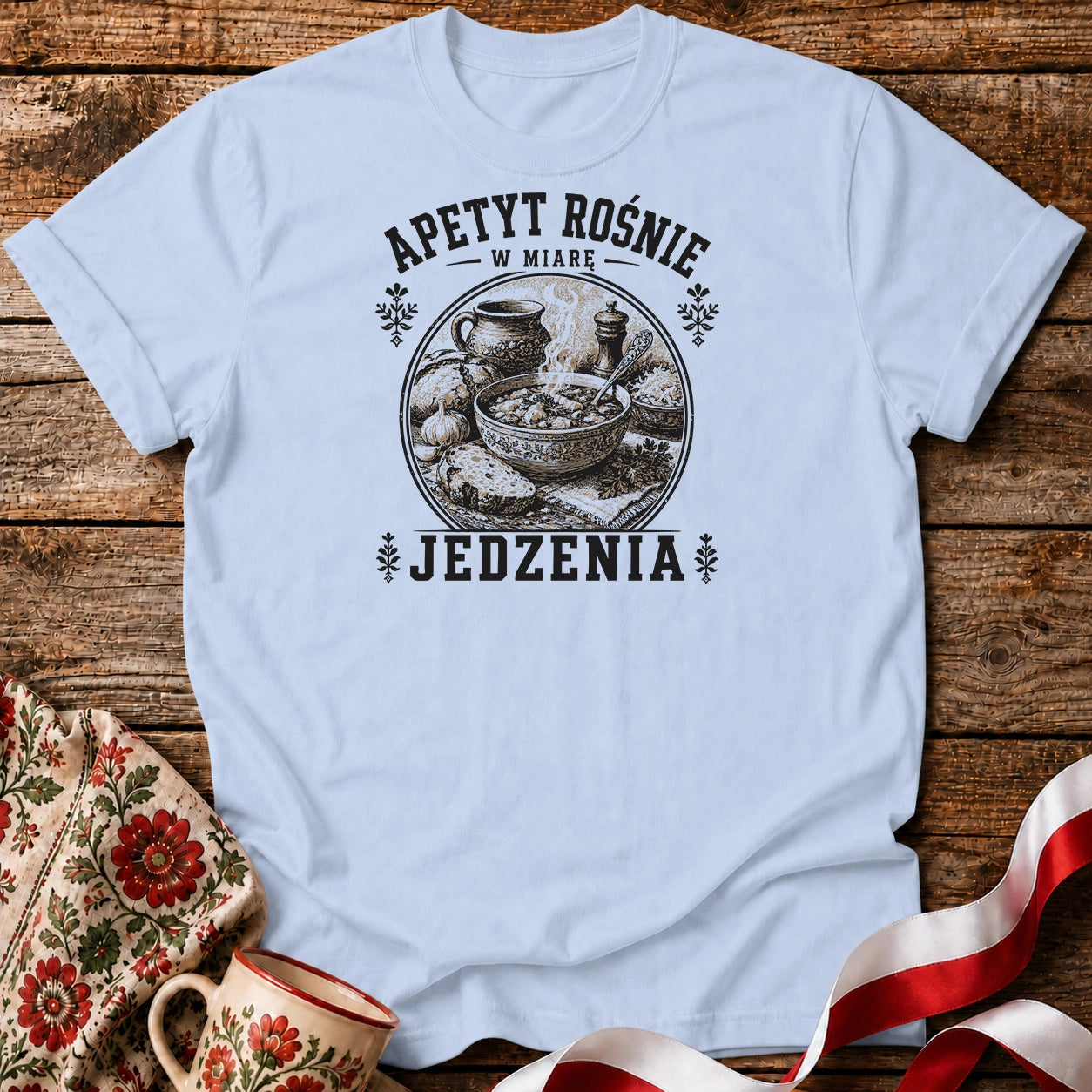 Apetyt Rośnie w Miarę Jedzenia Unisex T-Shirt