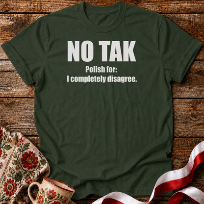 No Tak Unisex T-Shirt