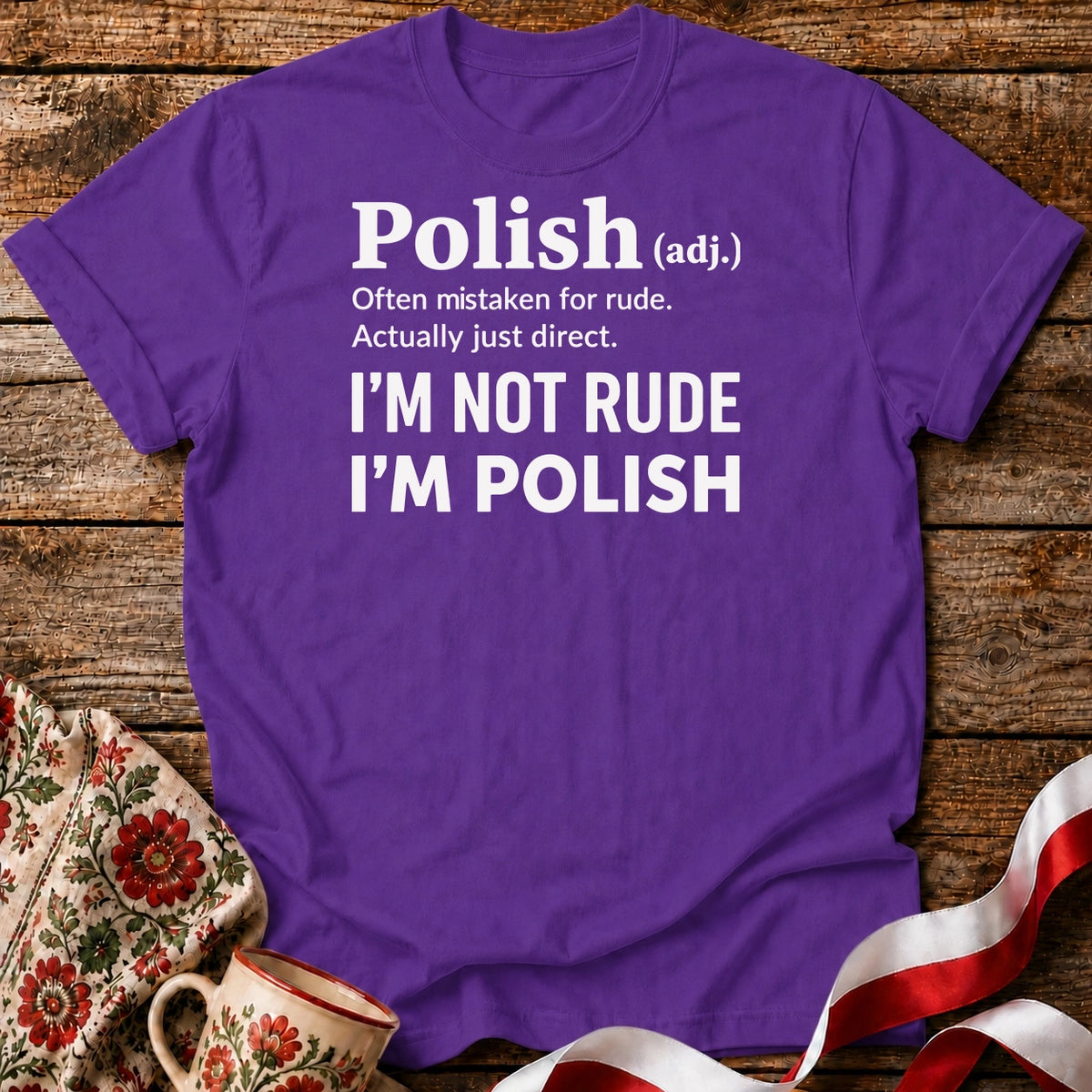 Polish, Not Rude Unisex T-Shirt