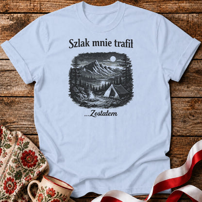 Szlak Mnie Trafił Unisex T-Shirt