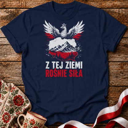 Z Tej Ziemi Rośnie Siła Unisex T-Shirt