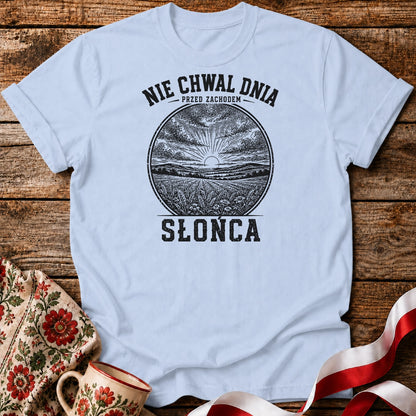 Nie Chwal Dnia Unisex T-Shirt