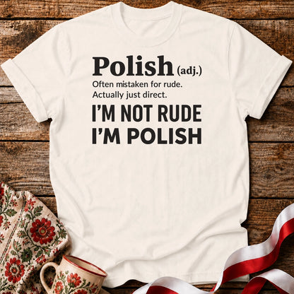 Polish, Not Rude Unisex T-Shirt