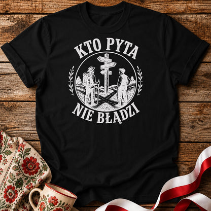 Kto Pyta Nie Błądzi Unisex T-Shirt