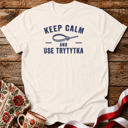 Keep Calm Trytytka Unisex T-Shirt