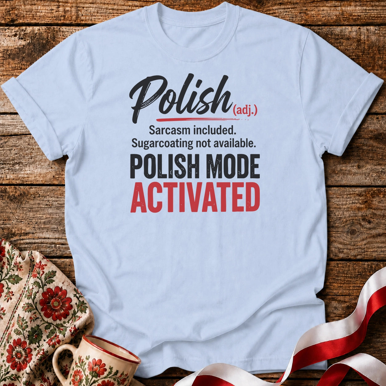 Polish Mode Activated Unisex T-Shirt