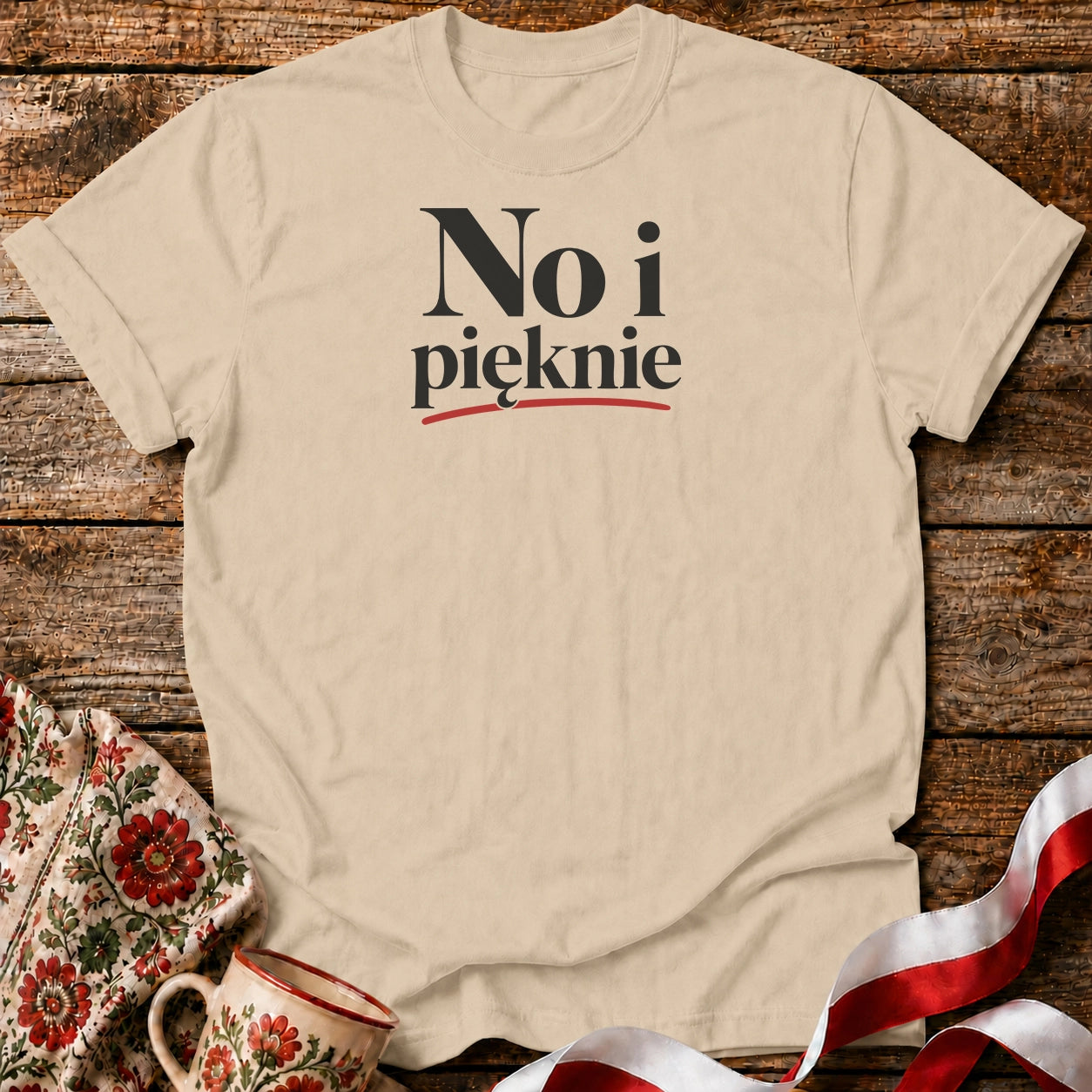 No I Pięknie Unisex T-Shirt