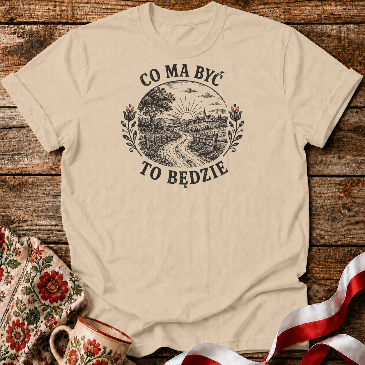 Co Ma Być To Będzie Unisex T-Shirt