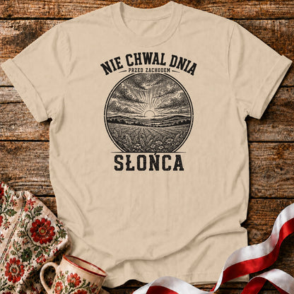 Nie Chwal Dnia Unisex T-Shirt