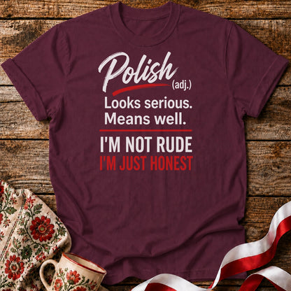 Polish Just Honest Unisex T-Shirt