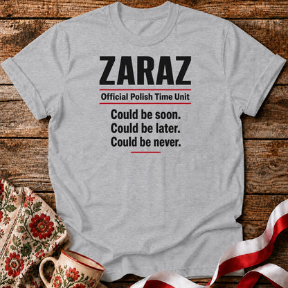 Zaraz Could Be Never Unisex T-Shirt