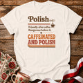 Caffeinated And Polish Unisex T-Shirt