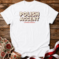 Funny Polish Accent Unisex T-Shirt