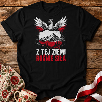 Z Tej Ziemi Rośnie Siła Unisex T-Shirt