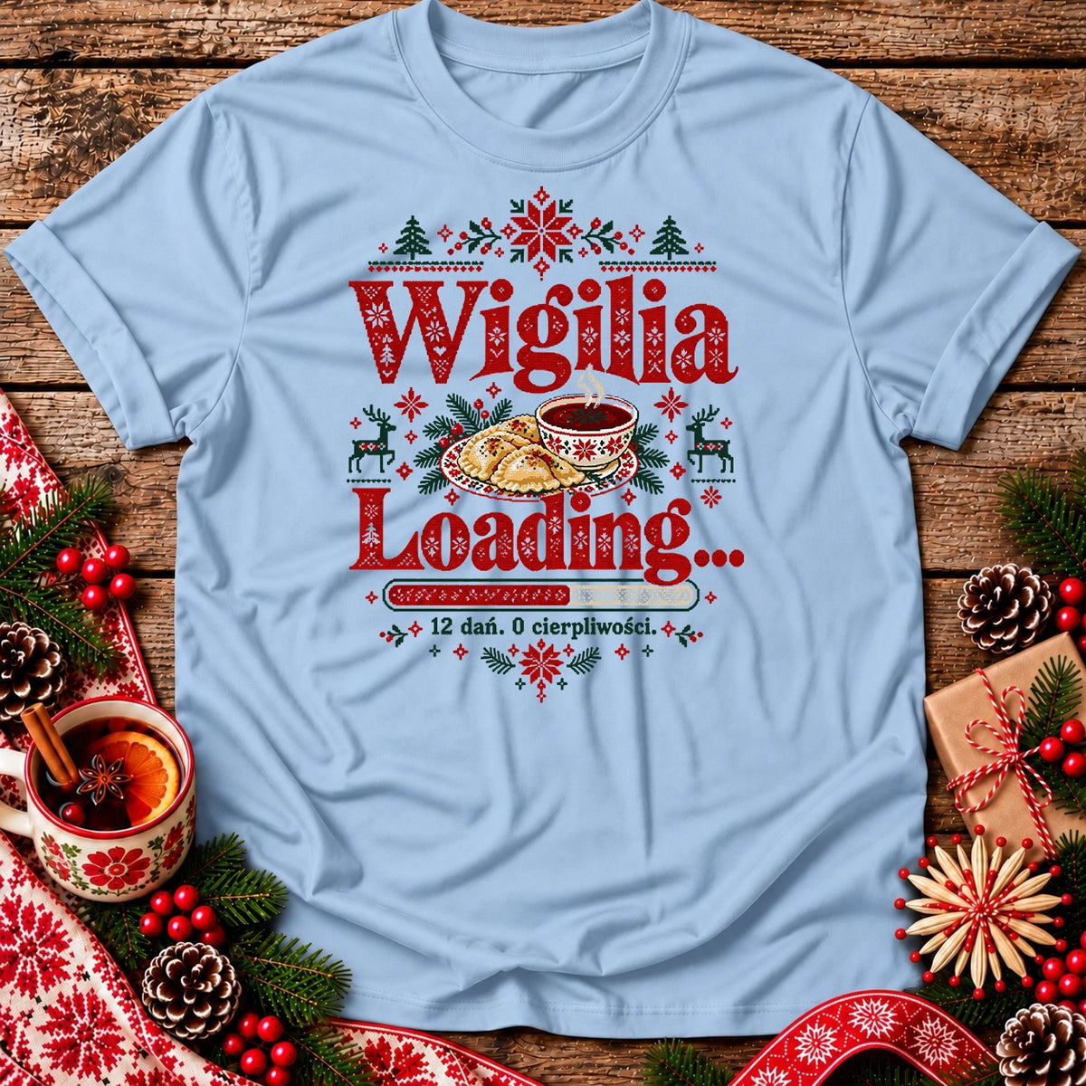Wigilia Loading – 12 Dań, 0 Cierpliwości Unisex T-Shirt