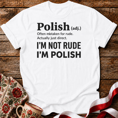 Polish, Not Rude Unisex T-Shirt