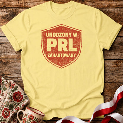 Born in PRL Toughened by Life Unisex T-Shirt