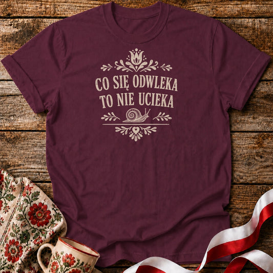 Co Się Odwleka Unisex T-Shirt