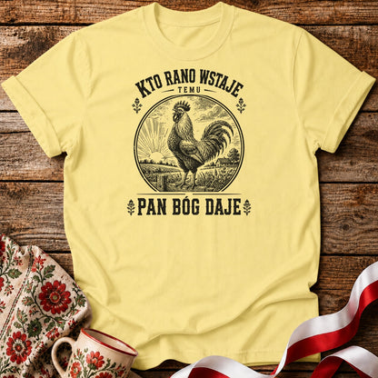 Kto Rano Wstaje Unisex T-Shirt