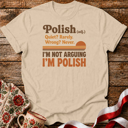 Polish Not Arguing Unisex T-Shirt
