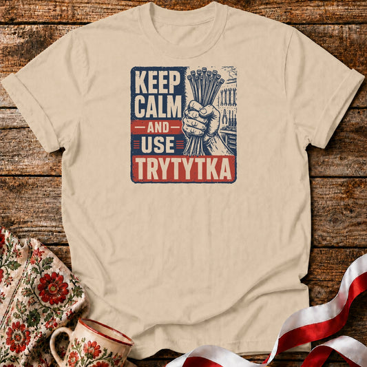 Keep Calm Use Trytytka Unisex T-Shirt