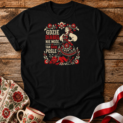 Gdzie Diabeł Nie Może Unisex T-Shirt