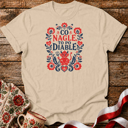 Co Nagle To Po Diable Unisex T-Shirt