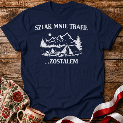 Szlak Mnie Trafił Unisex T-Shirt