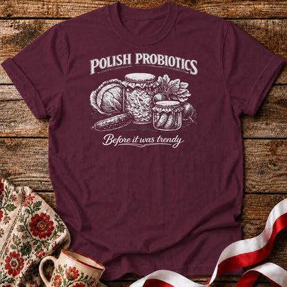 Polish Probiotics Unisex T-Shirt
