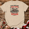 Kto Pod Kim Dołki Kopie Unisex T-Shirt