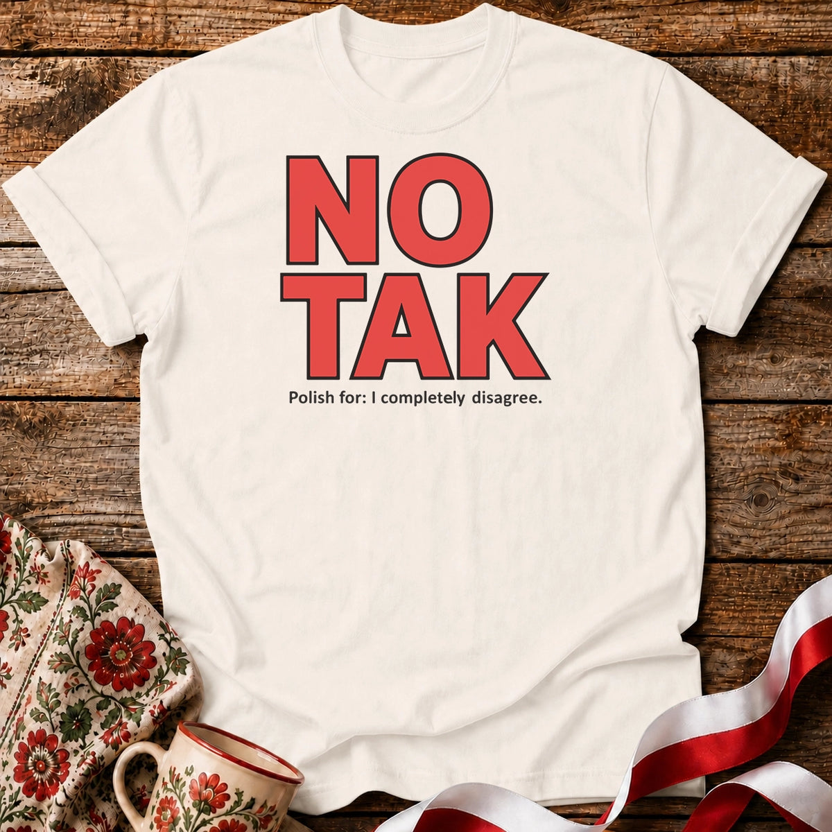 No Tak Unisex T-Shirt