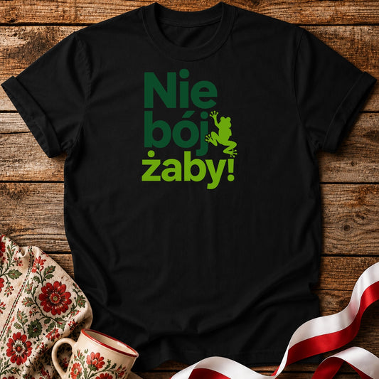 Nie Bój Żaby Unisex T-Shirt
