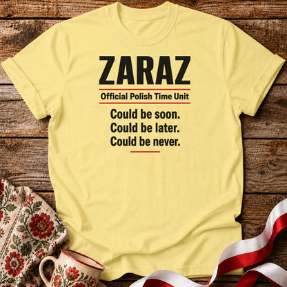 Zaraz Could Be Never Unisex T-Shirt