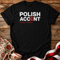Funny Polish Accent Unisex T-Shirt
