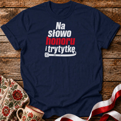 Na Słowo Honoru Unisex T-Shirt