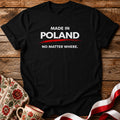 Made in Poland. No Matter Where. Unisex T-Shirt