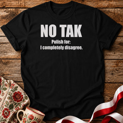 No Tak Unisex T-Shirt