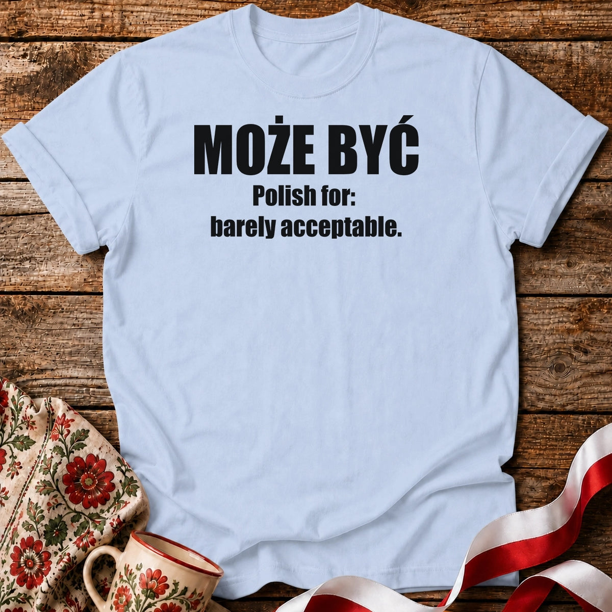 Może Być Unisex T-Shirt