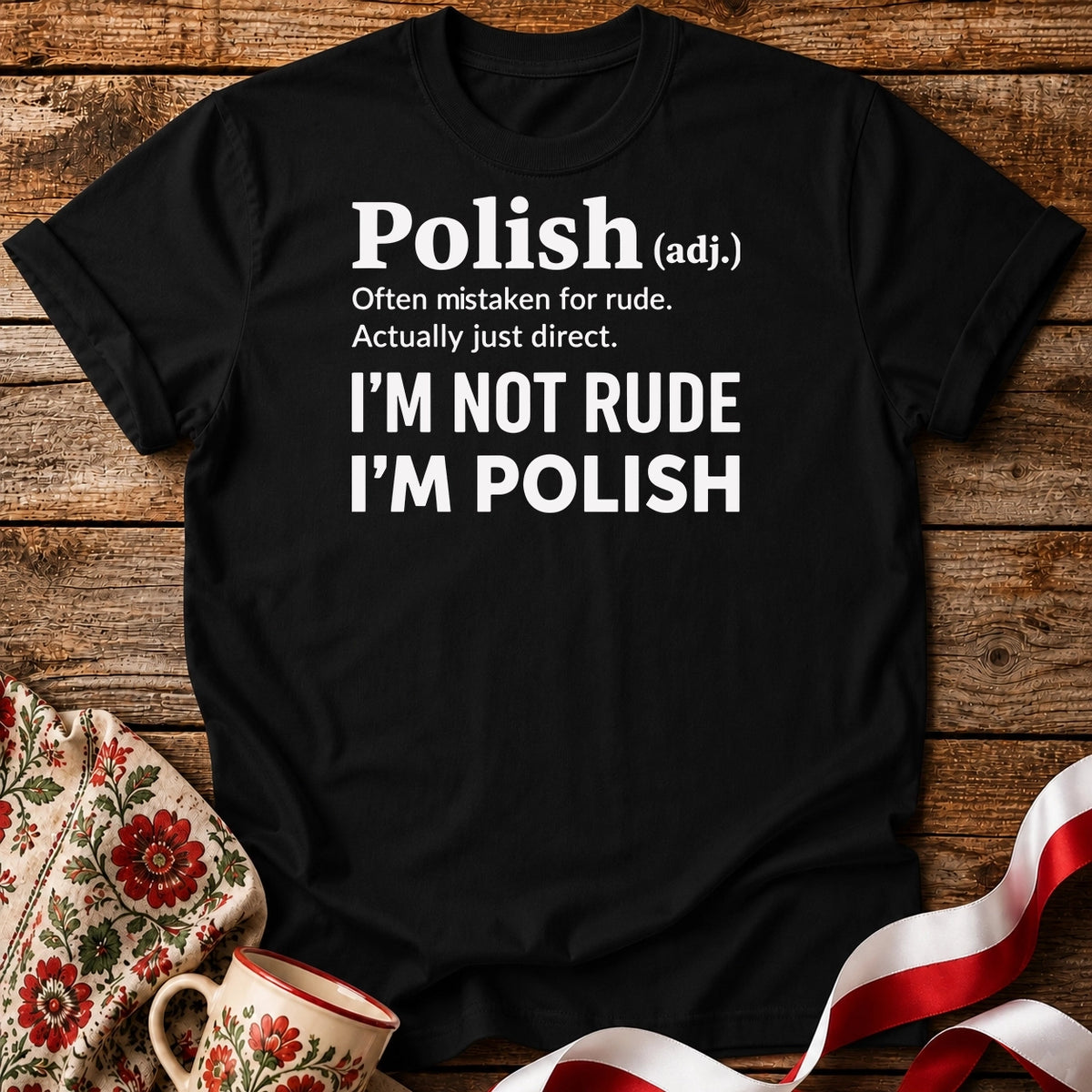 Polish, Not Rude Unisex T-Shirt