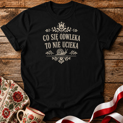 Co Się Odwleka Unisex T-Shirt