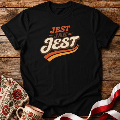 Jest Jak Jest Unisex T-Shirt