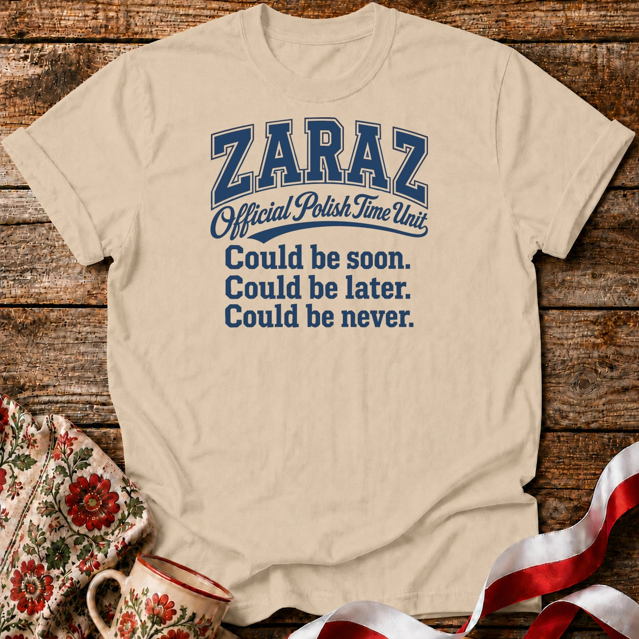 Zaraz Could Be Never Unisex T-Shirt
