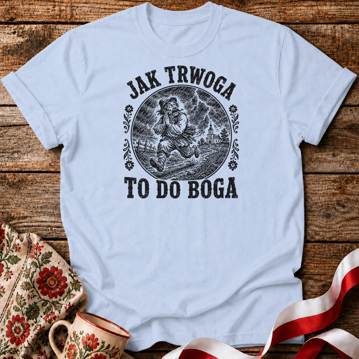 Jak Trwoga Do Boga Unisex T-Shirt