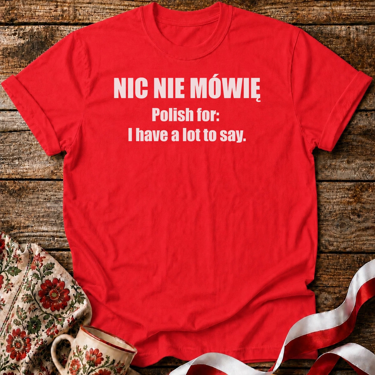I’m Not Saying Anything Unisex T-Shirt