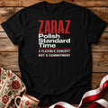 Zaraz Standard Time Unisex T-Shirt