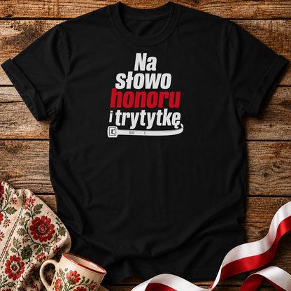 Na Słowo Honoru Unisex T-Shirt